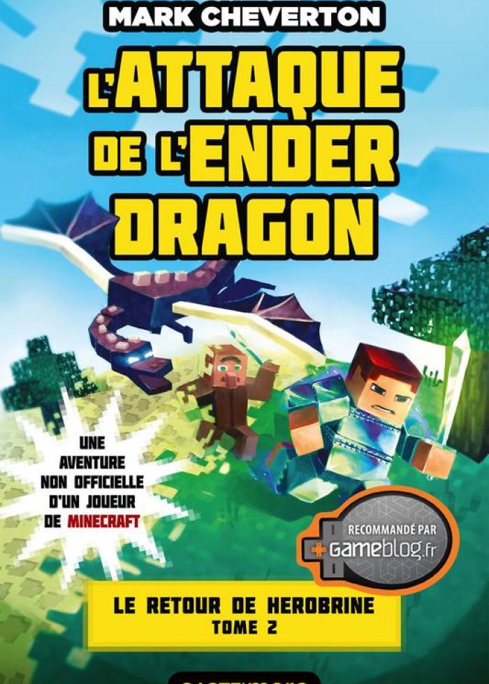 Retour de Herobrine t.2 L'attaque de l'Ender dragon
