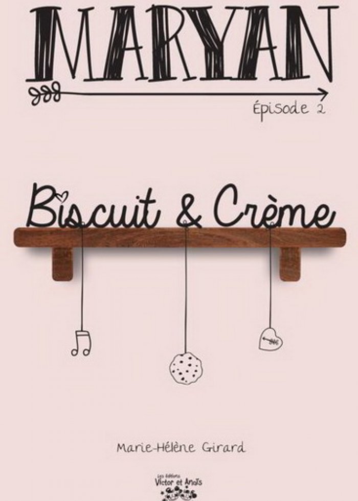 Maryan t.2 Biscuit & Crème