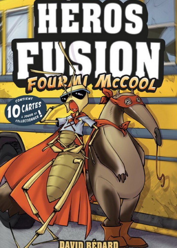 H&eacute;ros fusion t.4 Fourmi McCool