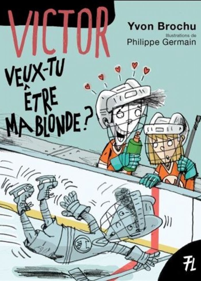 Victor t.3 Veux-tu &ecirc;tre ma blonde ?