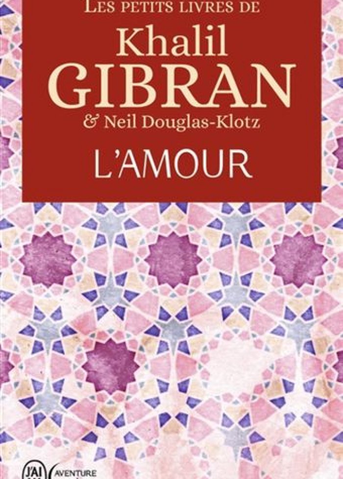 Les petits livres de Khalil Gibran : L'amour