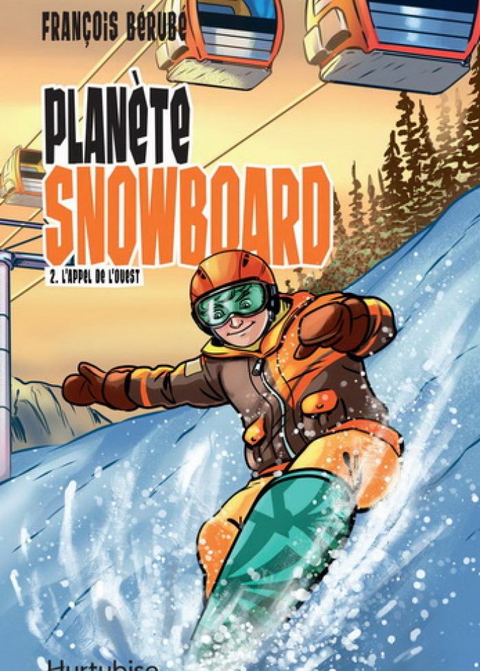 Planète snowboard t.2 L&apos;appel de l&apos;ouest