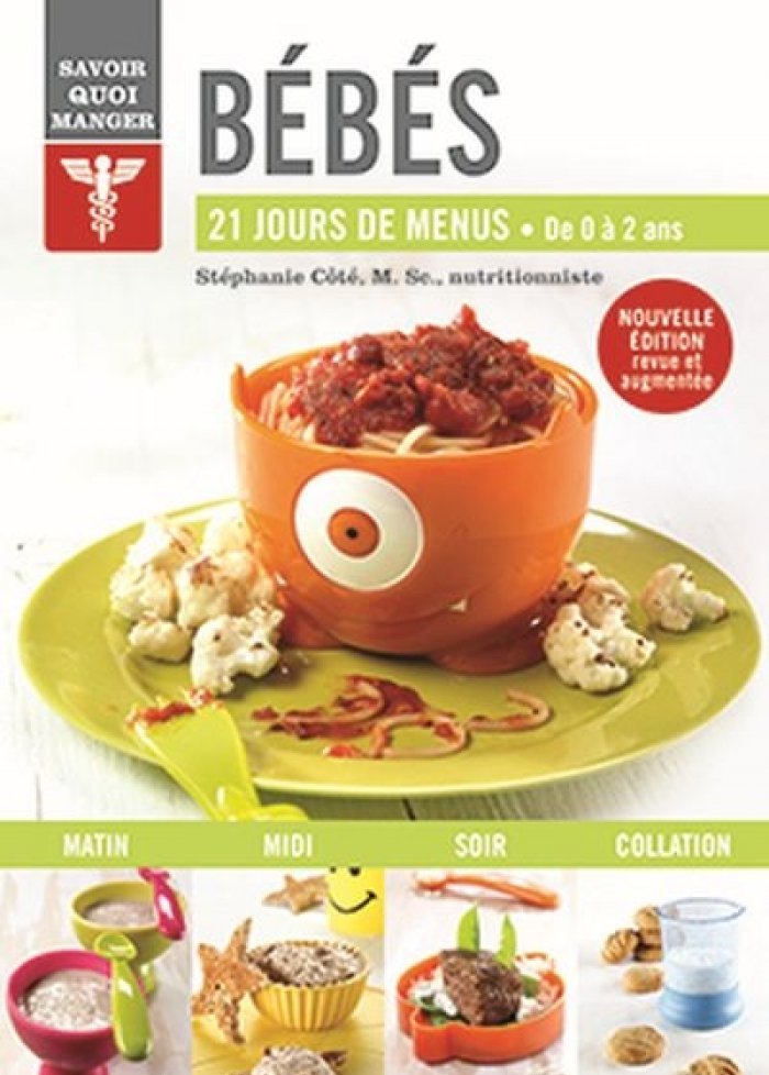 B&eacute;b&eacute;s : 21 jours de menus de 0 &agrave; 2 ans n ed