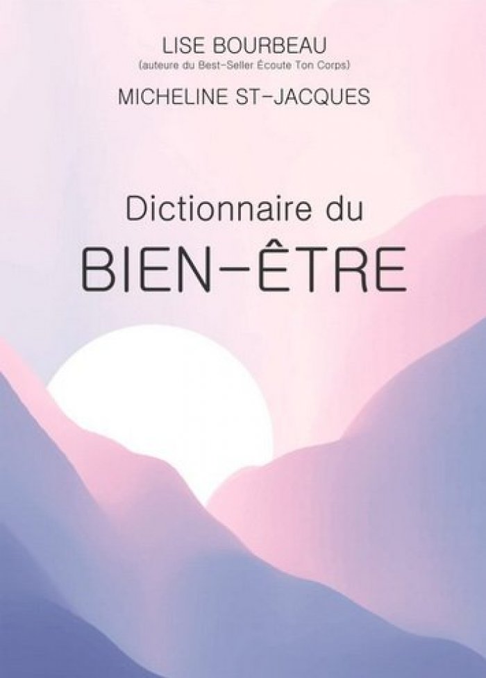 Dictionnaire du bien-être éd. augmentée