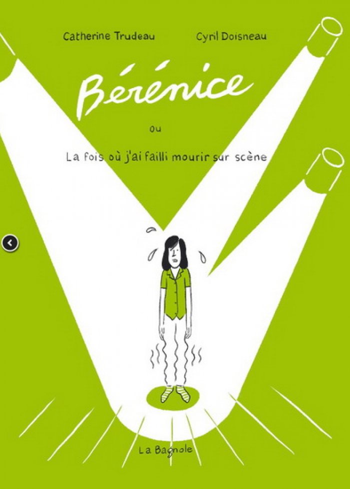 B&eacute;r&eacute;nice ou la fois o&ugrave; j'ai failli mourir sur sc&egrave;ne