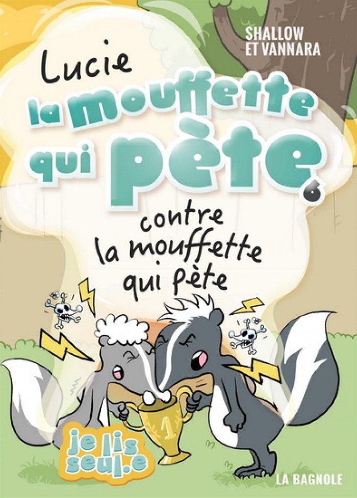 Lucie la mouffette qui pète t.6 contre la mouffette qui pète