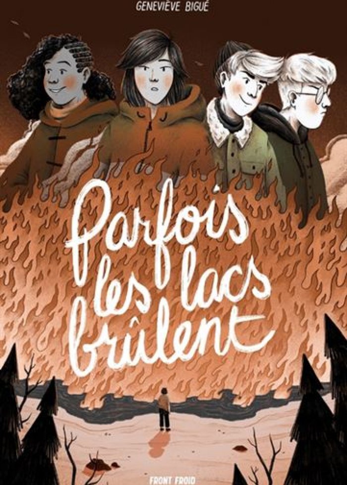 Parfois les lacs br&ucirc;lent