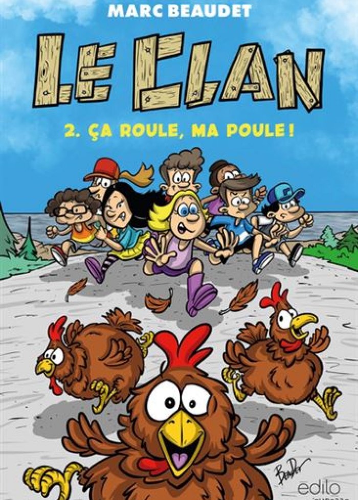 Le Clan t.2 &Ccedil;a roule, ma poule!