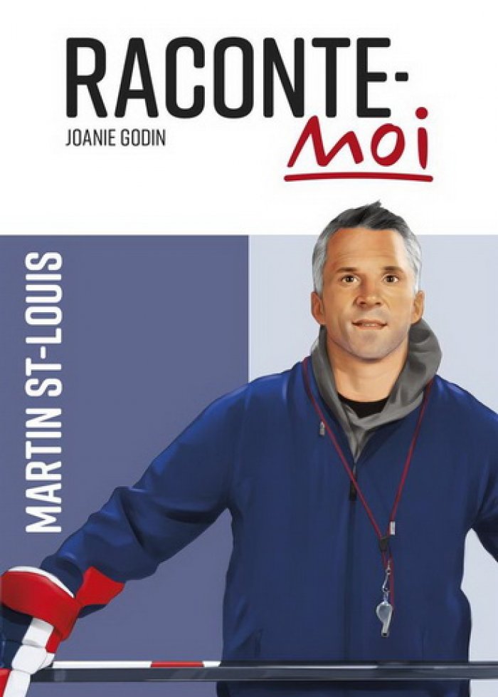 Raconte-moi t.55 Martin St-Louis