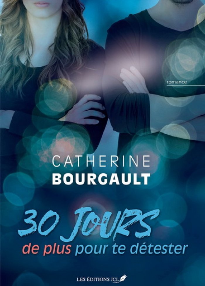 30 jours de plus pour te détester