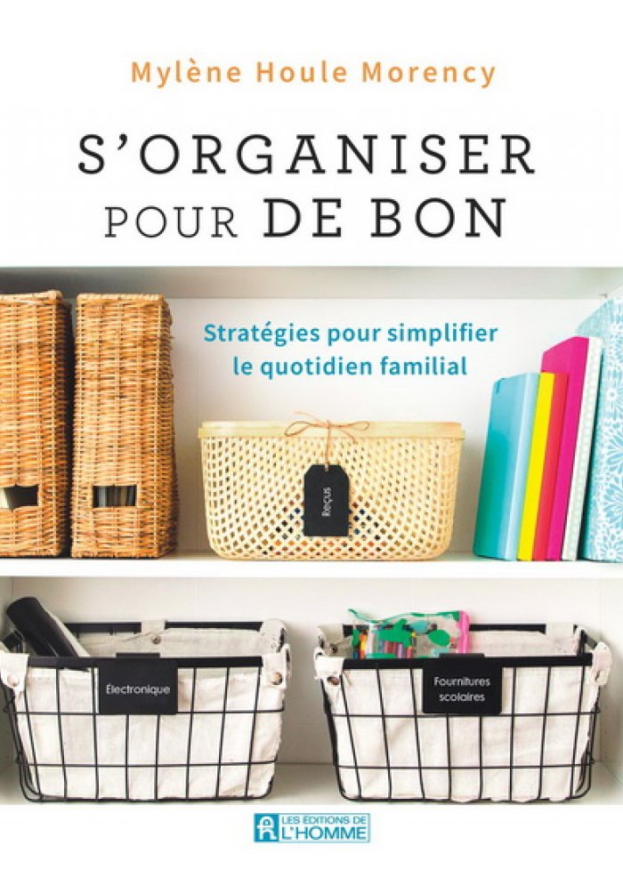 S'organiser pour de bon