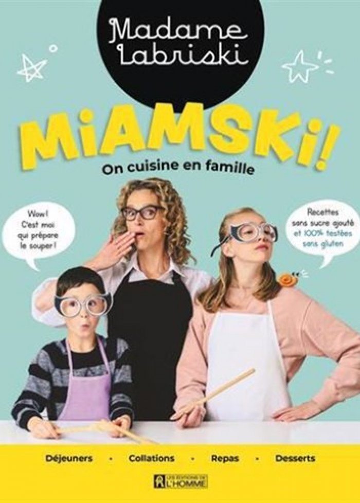 Miamski! : on cuisine en famille