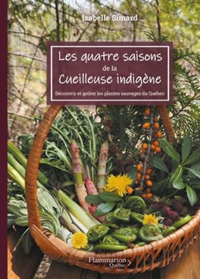 Les quatre saisons de la cueilleuse indigène
