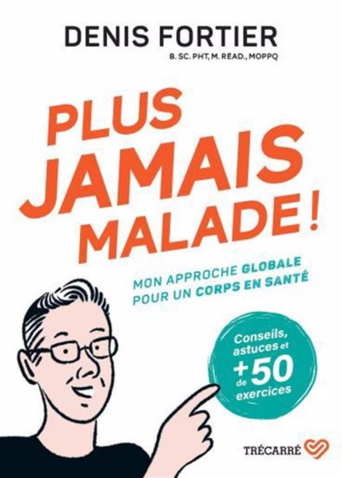 Plus jamais malade!