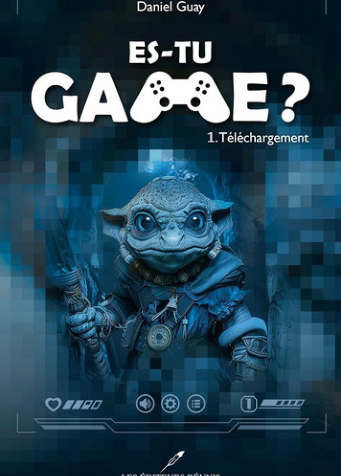 Es-tu game? t.1 Téléchargement