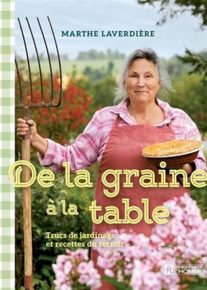 De la graine &agrave; la table