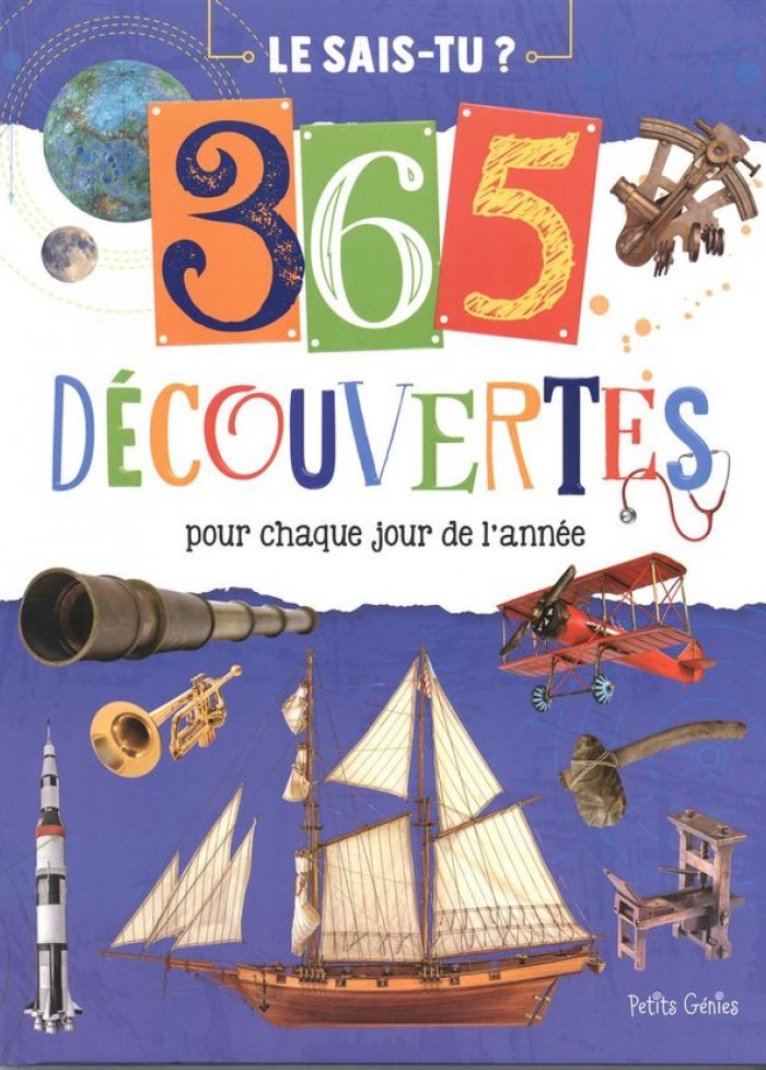 365 d&eacute;couvertes pour chaque jour de l'ann&eacute;e