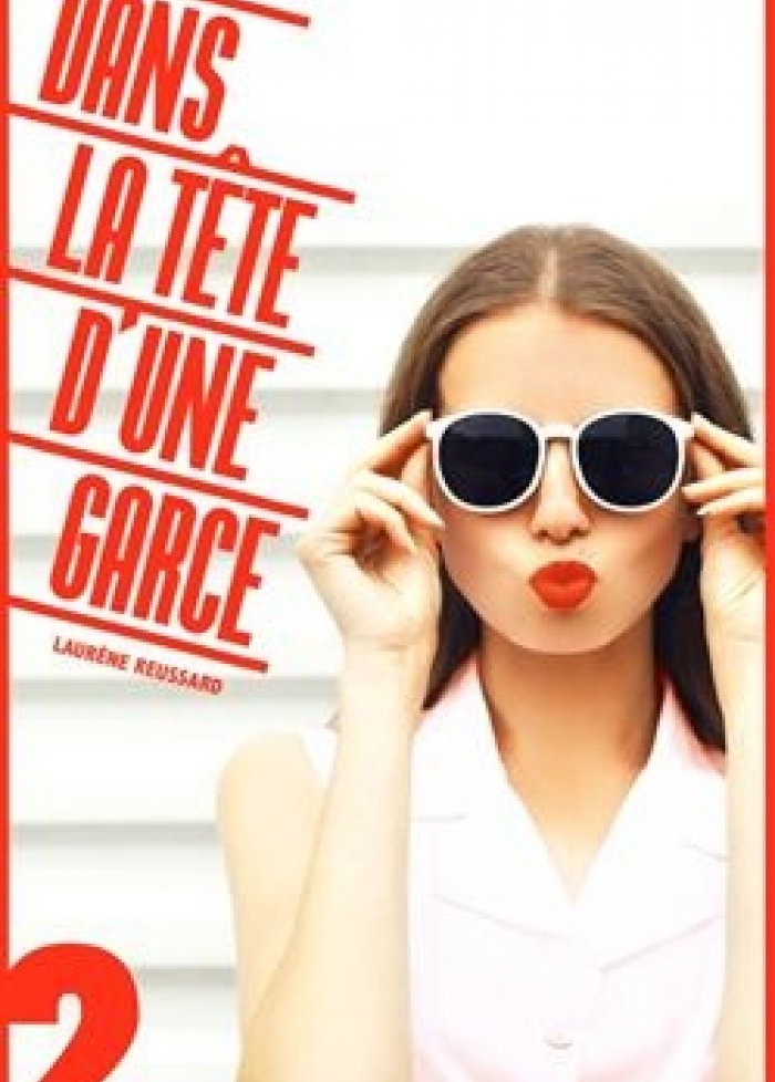 Dans la tête d'une garce t.2