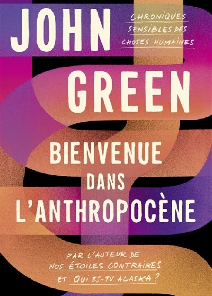 Bienvenue dans l'anthropocène : chroniques sensibles des...
