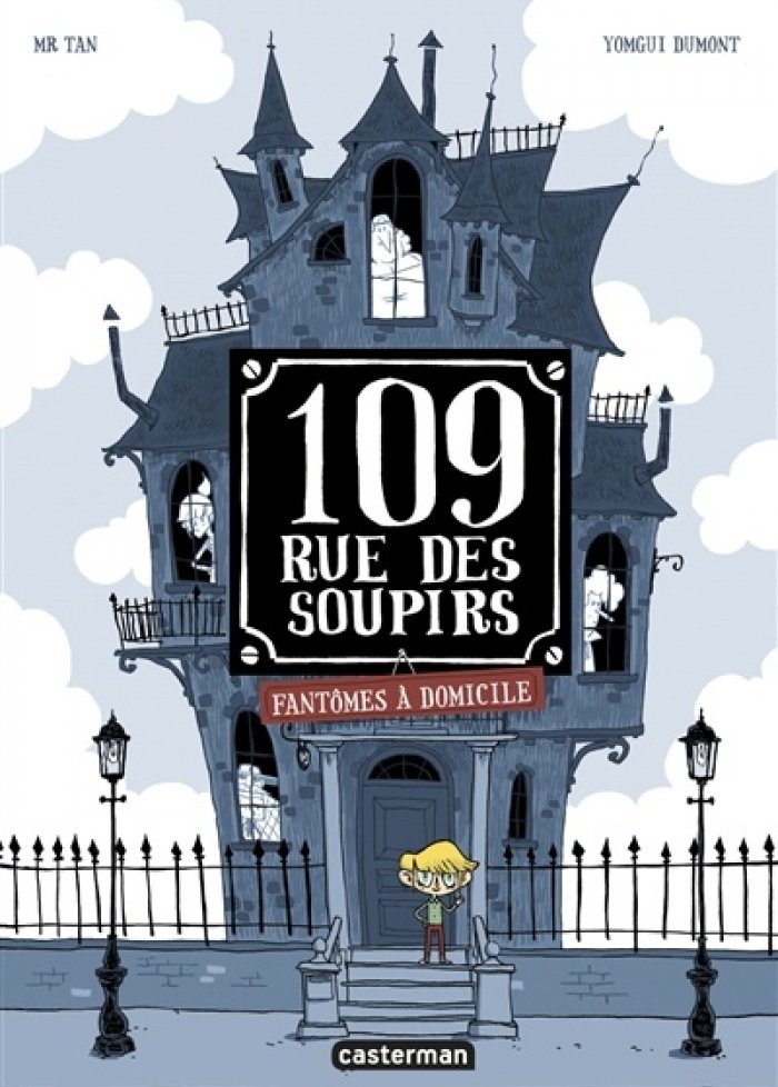 109 rue des soupirs : Fantômes à domicile