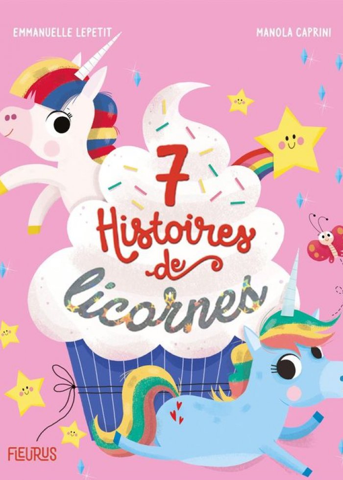 7 histoires de licornes