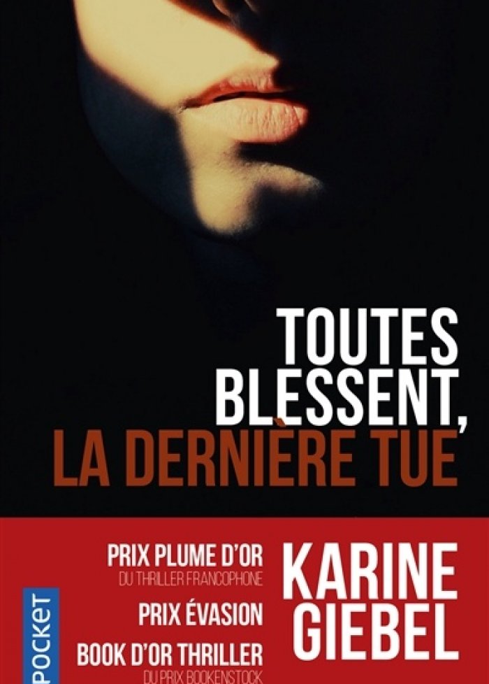Toutes blessent, la dernière tue