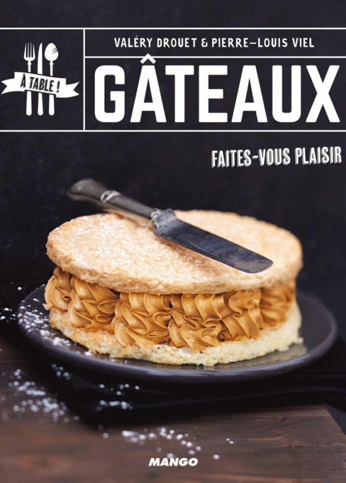 G&acirc;teaux : faites-vous plaisir !