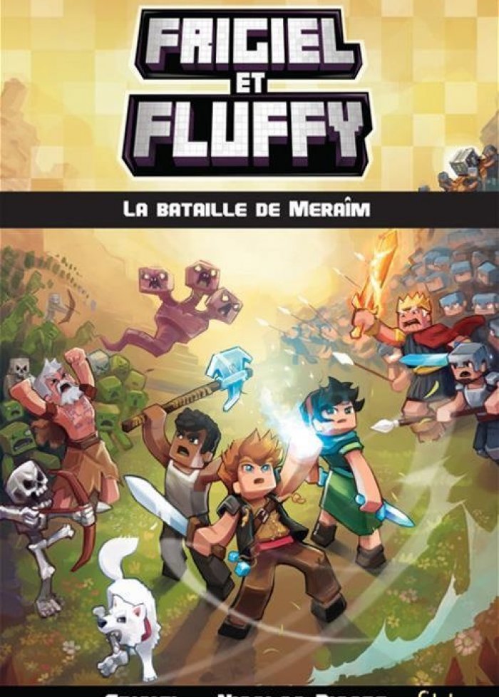 Frigiel et Fluffy t.4 La bataille de Mera&icirc;m