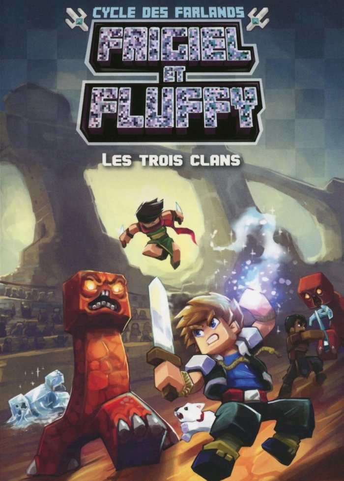 Frigiel et Fluffy : cycle des Farlands t.1 Les trois clans