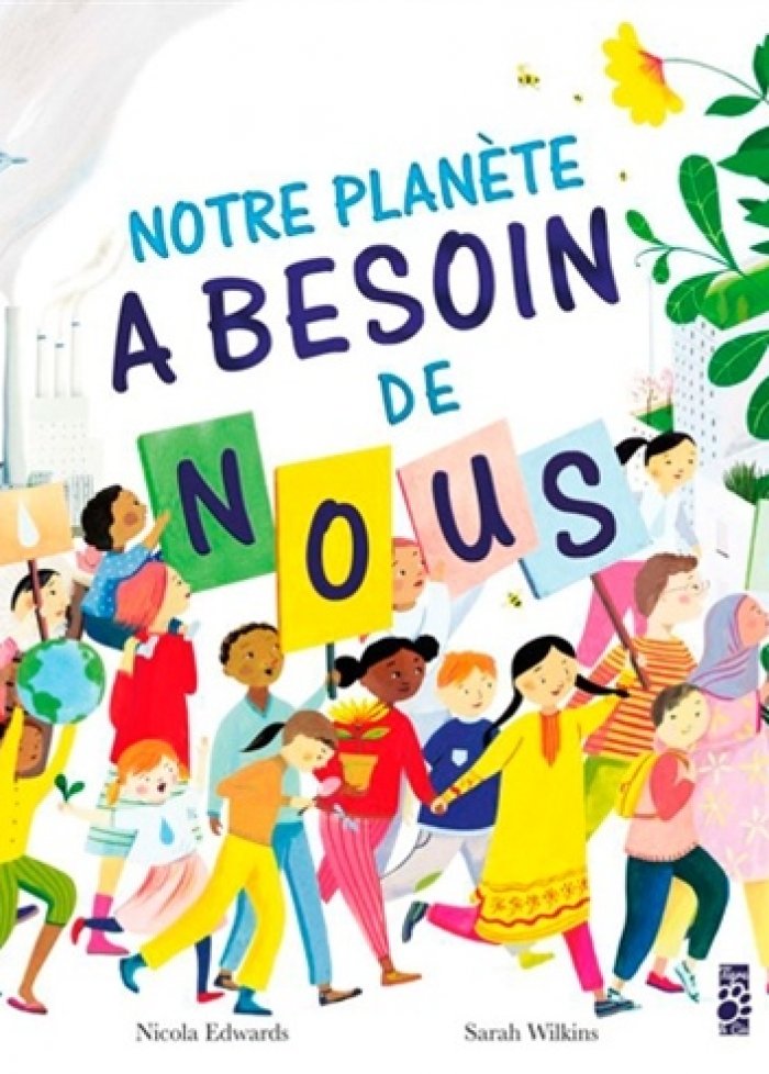 Notre plan&egrave;te a besoin de nous