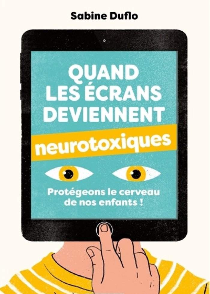 Quand les &eacute;crans deviennent neurotoxiques