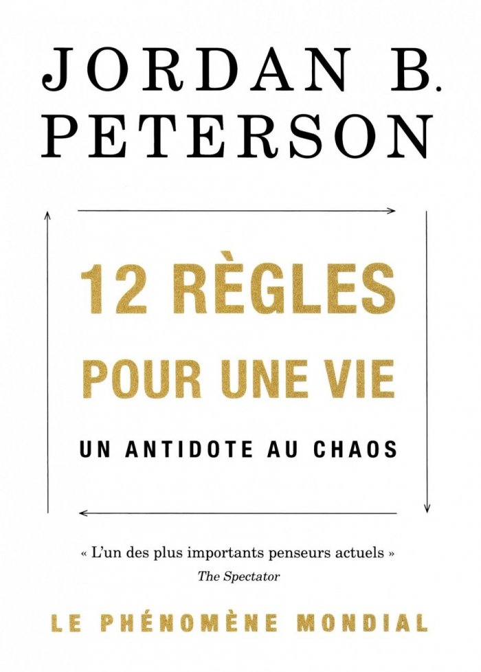 12 r&egrave;gles pour une vie : un antidote au chaos