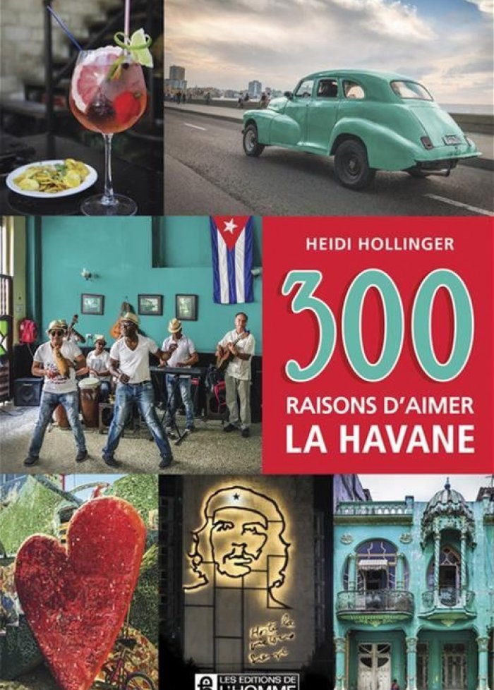 300 raisons d'aimer La Havane