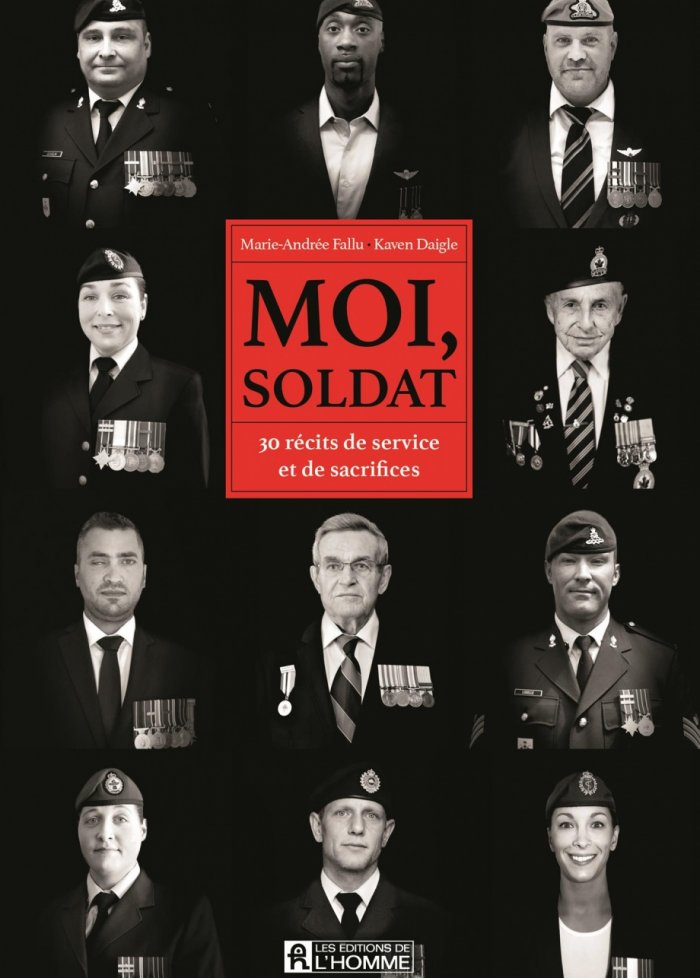 Moi, soldat : 30 r&eacute;cits de service et de sacrifices