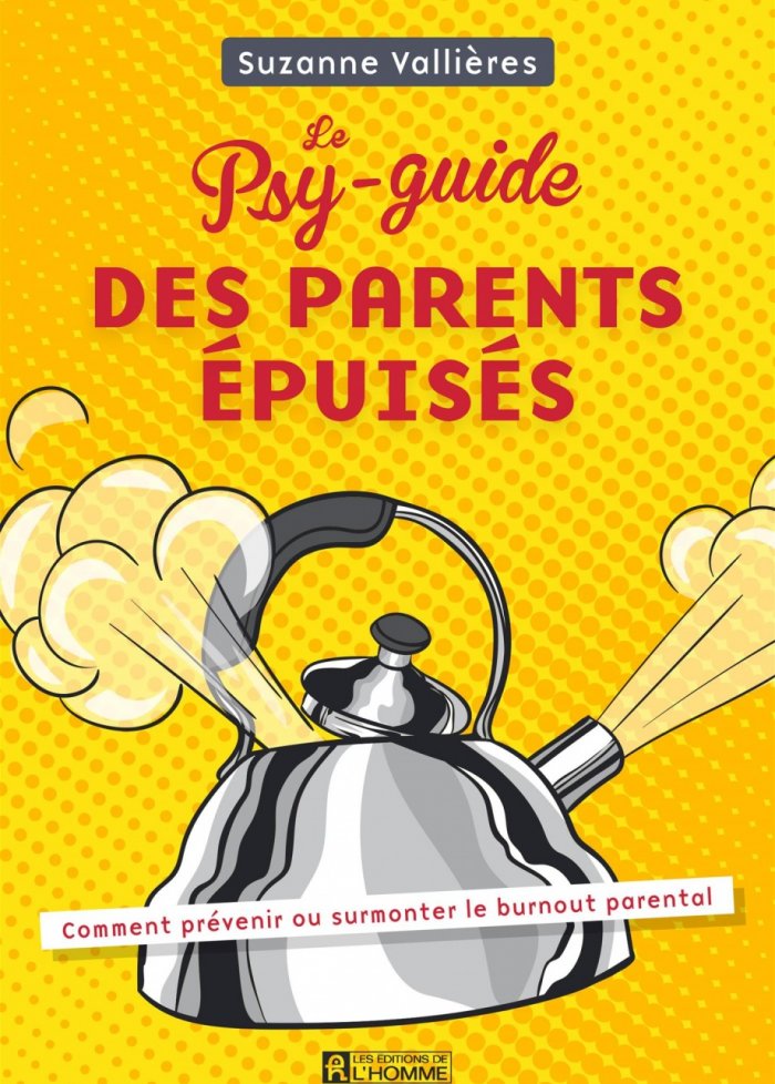 Le psy-guide des parents &eacute;puis&eacute;s