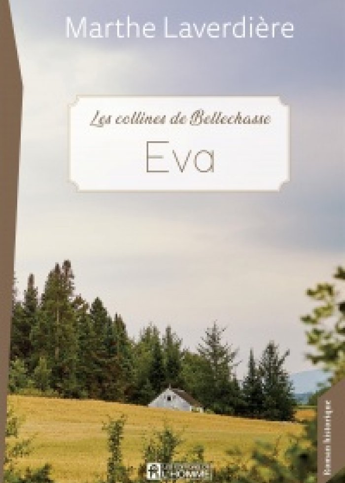 Les collines de Bellechasse : Eva