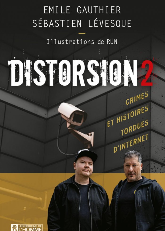 Distorsion 2 : crimes et histoires tordues d'Internet