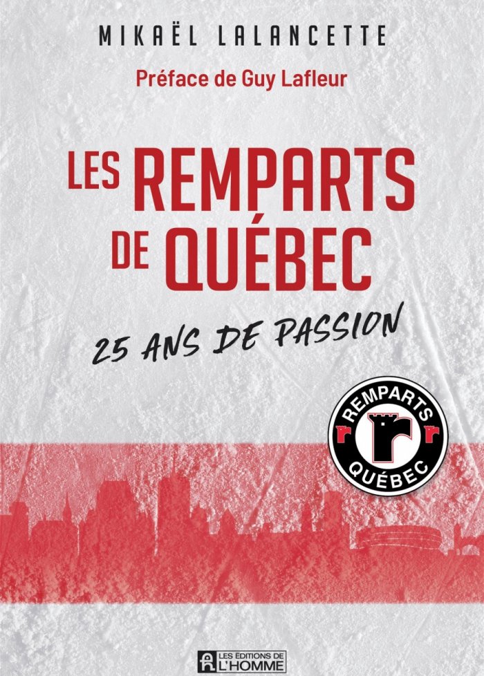 Les Remparts de Québec : 25 ans de passion