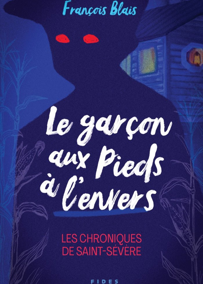 Le garçon aux pieds à l'envers : les chroniques de Saint-Sévère