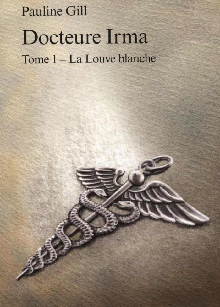 Docteure Irma t.1 La louve blanche