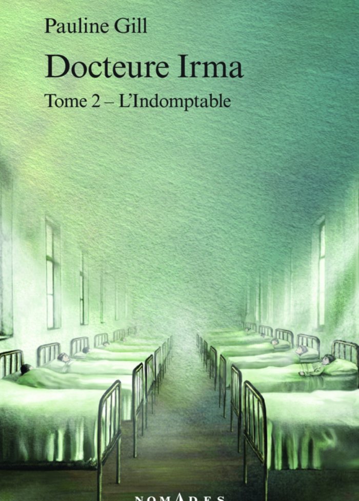 Docteure Irma t. 2 L'indomptable