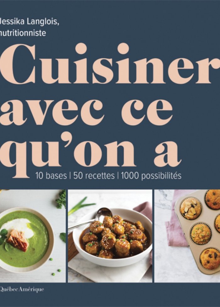 Cuisiner avec ce qu'on a