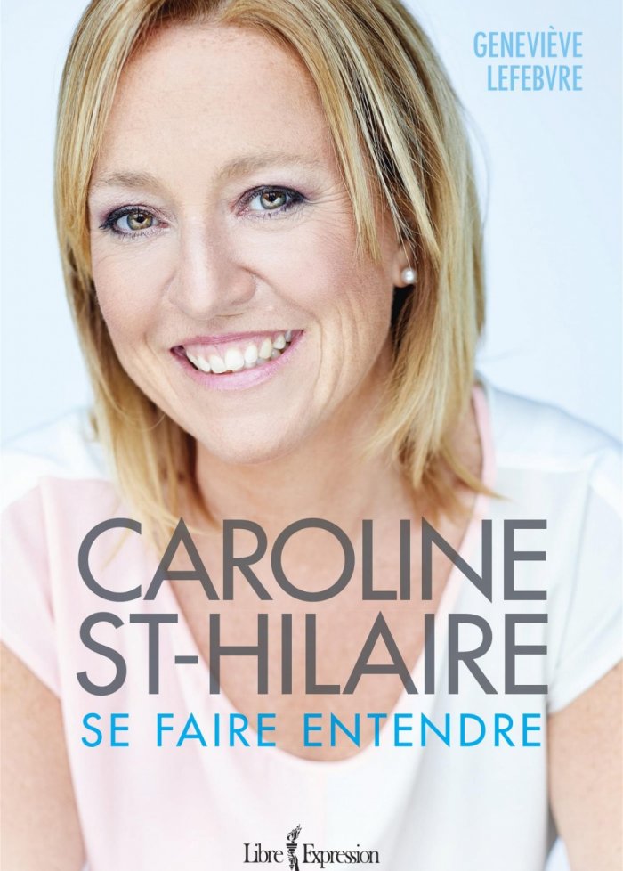 Caroline St-Hilaire : se faire entendre