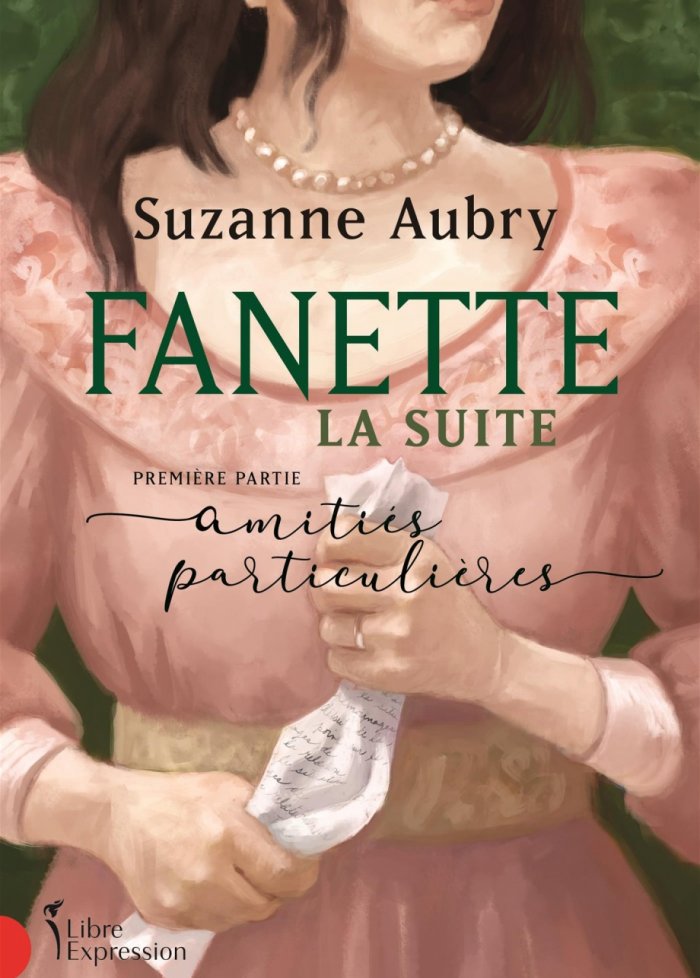 Fanette : la suite t.1 Amiti&eacute;s particuli&egrave;res