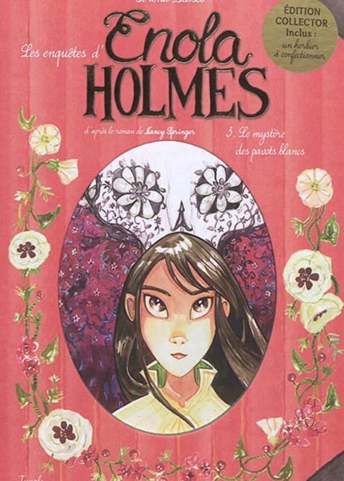 Les enqu&ecirc;tes d'Enola Holmes t.3 Le myst&egrave;re des pavots blancs
