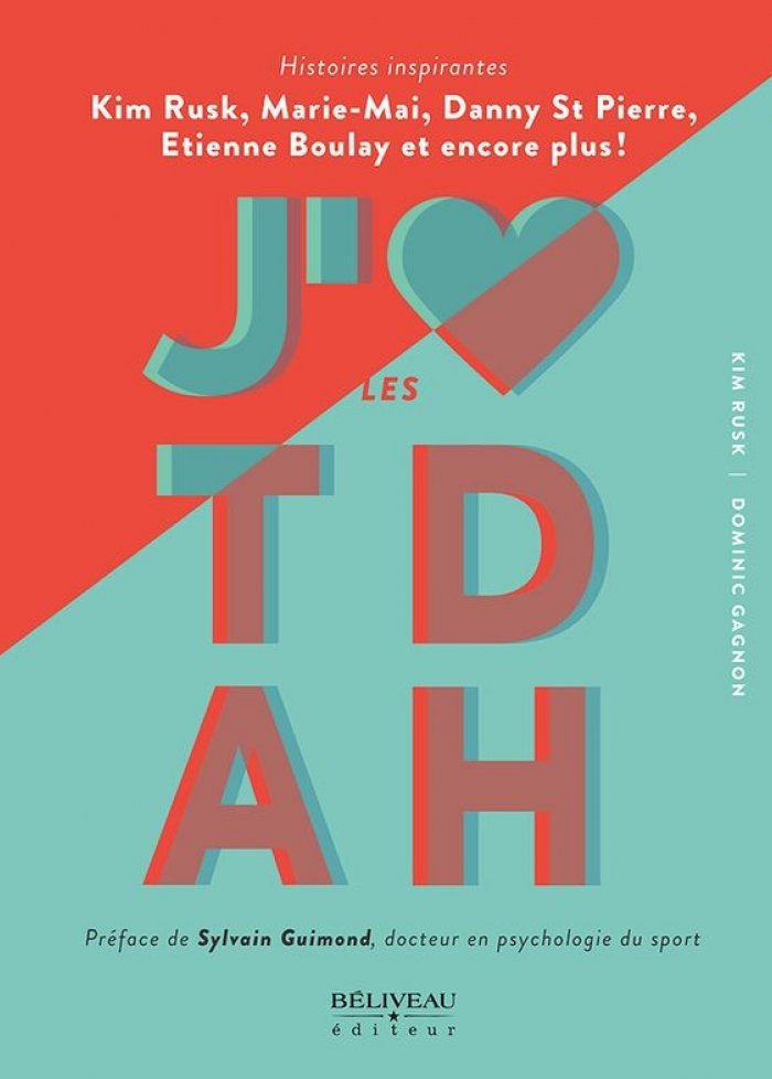 J'aime les TDAH : histoires inspirantes