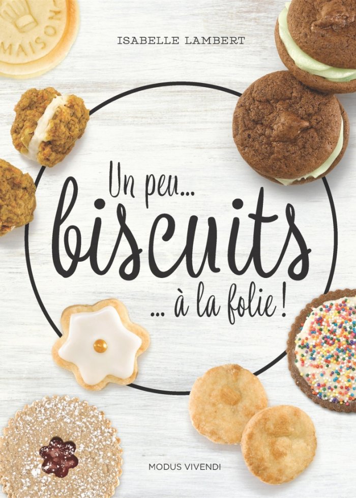 Un peu ... biscuits ... a la folie !