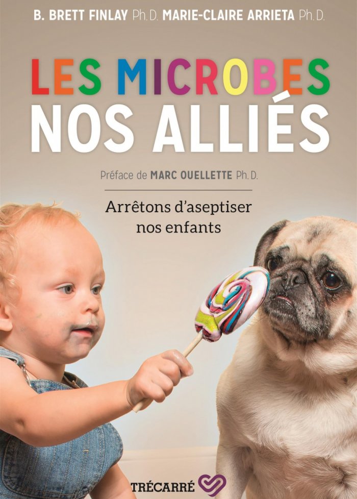 Microbes nos allies : arretons d'aseptiser nos enfants
