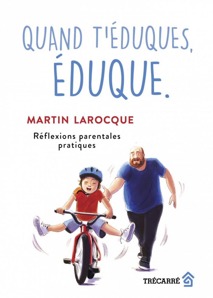 Quand t'&eacute;duques, &eacute;duque : r&eacute;flexions parentales pratiques
