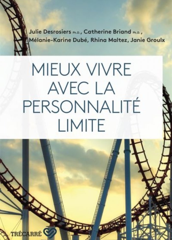 Mieux vivre avec la personnalité limite
